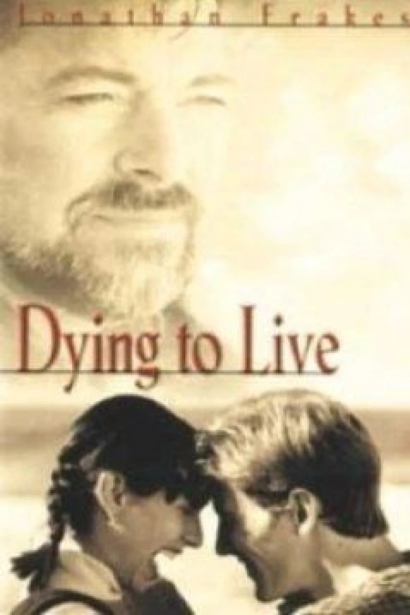Dying to Live Plakat